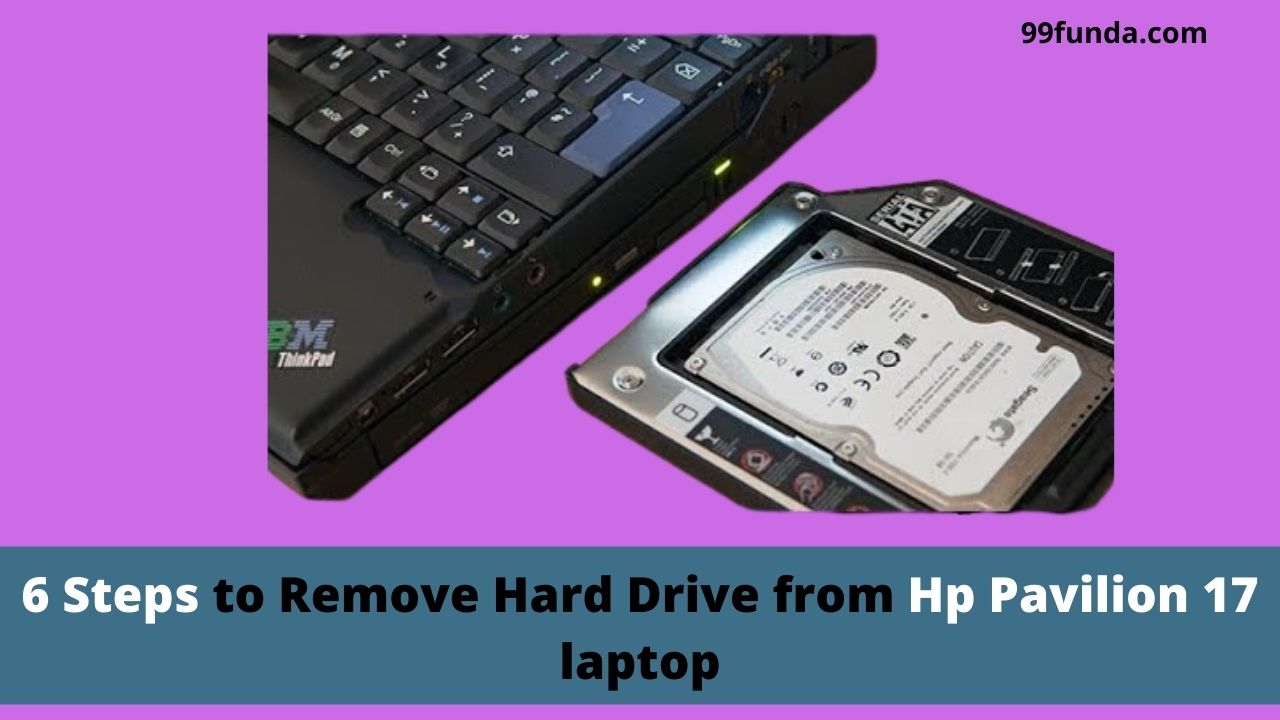 How to Remove Hard Drive from Hp Pavilion 17 laptop