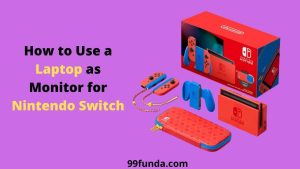 Summary of How to Connect Nintendo Switch to Laptop